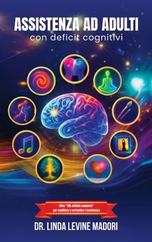 Assistenza agli Adulti con Disabilità Cognitive (Italian Edition)