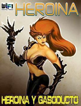 Paperback Heroina y Gasoducto #2 Book