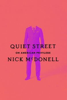 Hardcover Quiet Street: On American Privilege Book