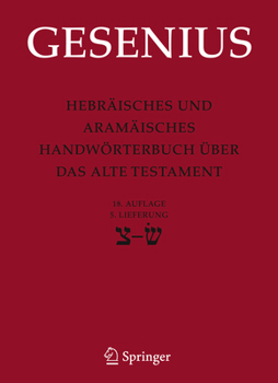 Hardcover Hebräisches Und Aramäisches Handwörterbuch Über Das Alte Testament: 5. Lieferung Sade Bis Sin [German] Book