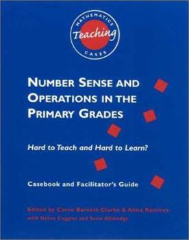 Paperback Number Sense and Operations in the Primary Grades: Hard to Teach and Hard to Learn? Book