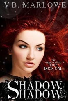 Shadow, Shadow - Book #1 of the Shadow Pines Trilogy