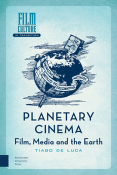 Hardcover Planetary Cinema: Film, Media and the Earth Book