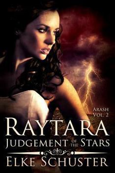 Raytara - Judgement of the Stars - Book #2 of the Arash