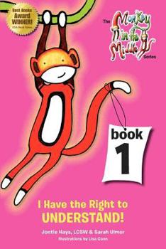 Paperback I Have the Right to Understand: Monkey in the Middle Series Book One Book