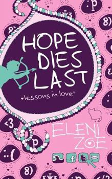 Paperback Hope Dies Last: Lessons in Love Book