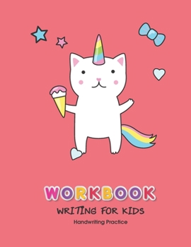 Paperback Workbook Writing for kids: Handwriting Practice Book For Kids Writing Page and Coloring Book: Numbers 1-10: For Preschool, Kindergarten, and Kids Book