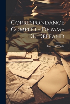 Paperback Correspondance Complète de Mme du Deffand [French] Book