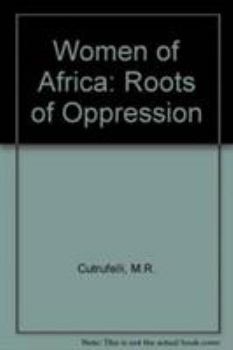 Women of Africa: Roots of Oppression