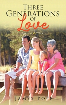 Hardcover Three Generations of Love: Special Edition Book