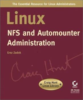Paperback Linux NFS and Automounter Administration (Craig Hunt Linux Library) Book