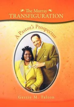 Hardcover The Murray Transfiguration: A Pastor's Prospectus Book