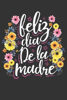 2020 Week To View Dated Planner Diary: 6x9 Inches Paperback Feliz Dia De La Madre Happy Mother's Day (Spanish Edition)