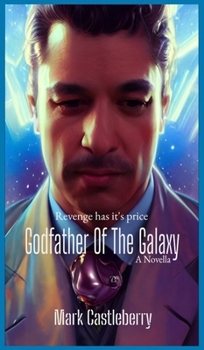 Hardcover Godfather Of The Galaxy Book