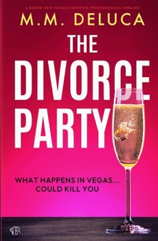 The Divorce Party: A BRAND NEW totally gripping psychological thriller