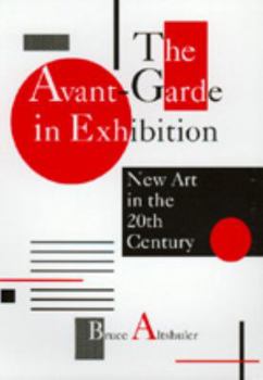 Paperback The Avant-Garde in Exhibition Book