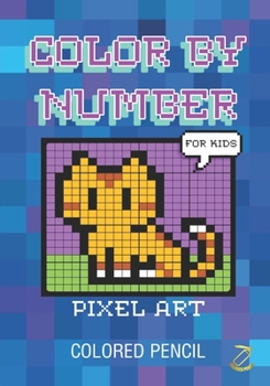 Paperback Color by Number: PIXEL ART For Kids Book