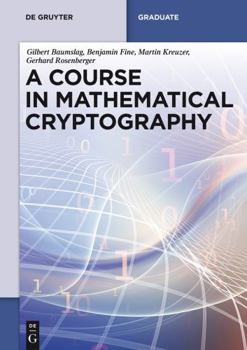 Paperback A Course in Mathematical Cryptography Book