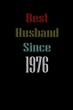 Best Husband Since  1976 Journal Couples Gift: White Lined Notebook / Journal/ Dairy/ planner  couples Gift for valentines day, 200 Pages, 6x9, Soft Cover, Matte Finish