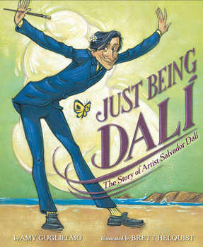 Hardcover Just Being Dalí: The Story of Artist Salvador Dalí Book