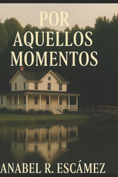 Paperback Por Aquellos Momentos [Spanish] Book