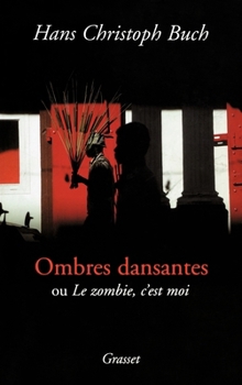 Paperback Ombres dansantes, ou le zombi c'est moi [French] Book