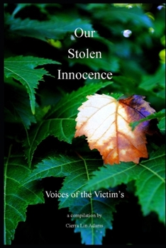 Paperback Our Stolen Innocence: Voices of the Victim's Book