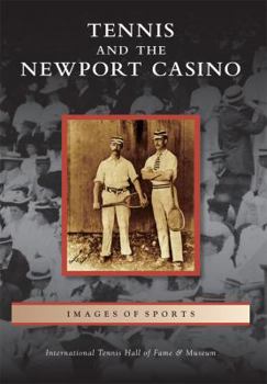 Paperback Tennis and the Newport Casino Book