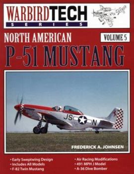 North American P-51 Mustang (Warbirdtech Series , Vol 5) - Book #5 of the WarbirdTech