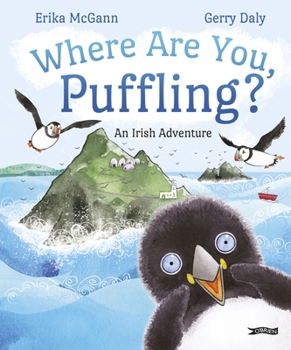 Hardcover Where Are You, Puffling?: An Irish Adventure Book