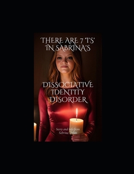 Paperback There are 7 "I's" in Sabrina's Dissociative Identity Disorder Book