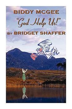 Hardcover Biddy McGee God Help Us! Book