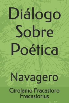 Diálogo Sobre Poética: Navagero (Portuguese Edition)