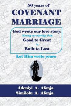 Paperback Fifty Years of COVENANT MARRIAGE: God Wrote our Love Story Book