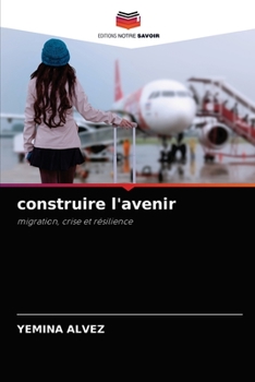 Paperback construire l'avenir [French] Book