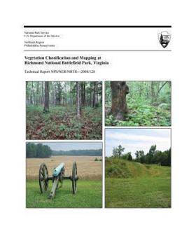 Paperback Vegetation Classification and Mapping at Richmond National Battlefield Park, Virginia Book