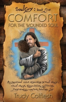 Paperback SoulCry Book 5: Comfort for the Wounded Soul Book