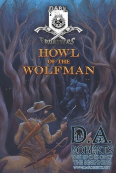 Paperback Dark Frontiers: Howl of the Wolfman Book