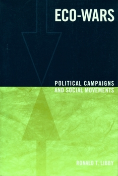 Hardcover Eco-Wars: Political Campaigns and Social Movements Book