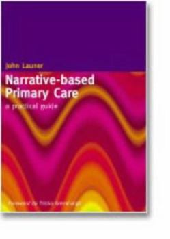Paperback Narrative-Based Primary Care: A Practical Guide Book