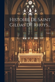 Paperback Histoire De Saint Gildas De Rhuys... [French] Book