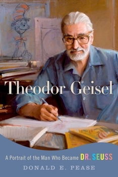 Paperback Theodor Geisel: A Portrait of the Man Who Became Dr. Seuss Book