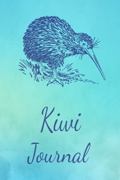 Paperback Kiwi Journal: Animal Lovers Gift. Pretty Lined Notebook & Diary For Writing And Note Taking For Your Special Day.(120 Blank Lined Pa Book