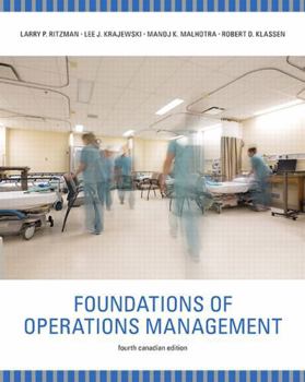 Paperback Foundations of Operations Management, Fourth Canadian Edition, 4/e Book