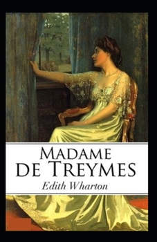 Paperback Madame de Treymes: Illustrated Edition Book