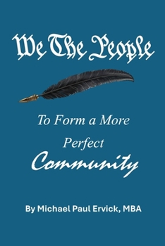 Paperback We the People: To Form a More Perfect Community Book