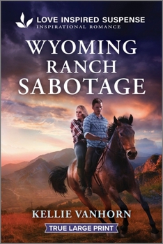 Paperback Wyoming Ranch Sabotage [Large Print] Book