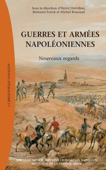 Guerres Et Armees Napoleoniennes (French Edition)