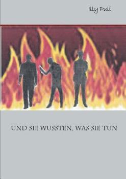 Paperback Und sie wussten, was sie tun [German] Book