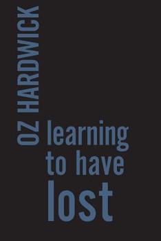 Paperback Learning to Have Lost Book